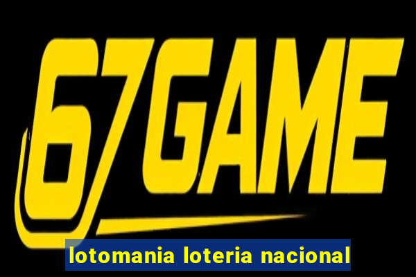 lotomania loteria nacional